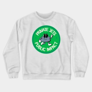 Private Jets, Public Impact - Support Green Energy Crewneck Sweatshirt